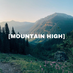Mountain High (prod. 4evaUO)