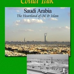 [READ] [KINDLE PDF EBOOK EPUB] If Olaya Street Could Talk - Saudi Arabia: The Heartla