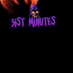 31ST MINUTES