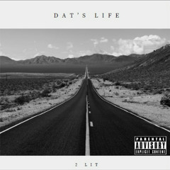 Dat's Life - 2 Lit Vrs Tha World & Chaos Da Great