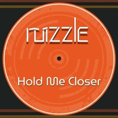 Hold Me Closer (Radio Edit)