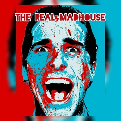 " THE  REAL  MADHAUSE " ( 16 / 02 / 25 )