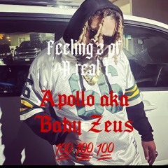 Feeling'z of a Real 1 - Apollo (prod. Baby Zeus)