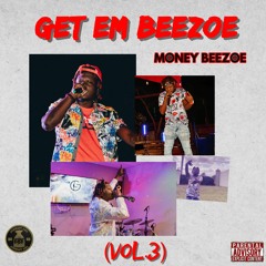 Get Em Beezoe (Vol.3)