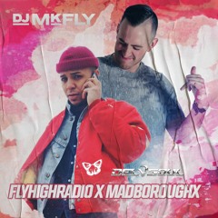 Fly High Radio X MadBoroughx