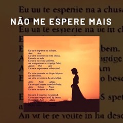 Não me espere mais .mp3