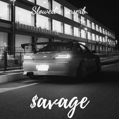 $avage (slowed + reverb)