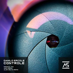 Danilo Ercole - Controle (AG10 Remix) [OUT NOW]