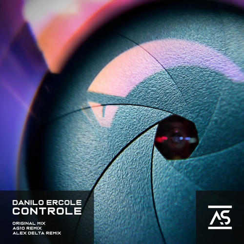 Danilo Ercole - Controle (Alex Delta Remix) [OUT NOW]