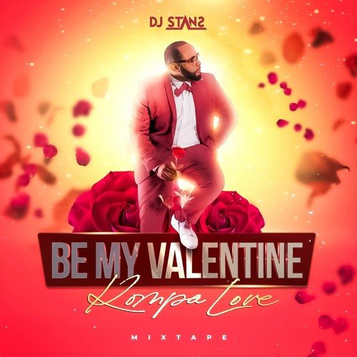 ❤️🌹Be my Valentine Kompa Love DJ Stans🌹❤️