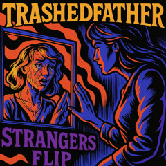 Strangers Alleycvt - (TrashedFather Heavy Dubstep Flip)