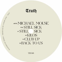 PREMIÈRE: Michael Mouse - Still Sick