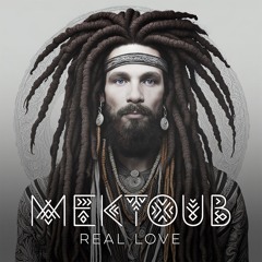 Mektoub - Real Love