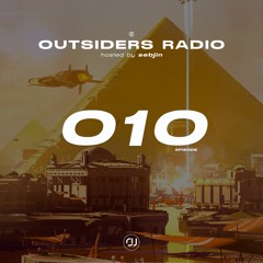 OUTSIDERS RADIO —  EPISODE 010