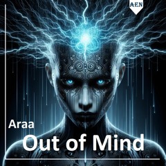 Araa - Out Of Mind (AEN Release)