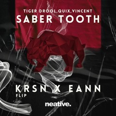 SABER TOOTH (KRSN & EANN FLIP)