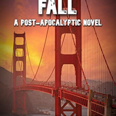 Get EPUB 💙 CALIFORNIA FALL (In The October Fall World) by  Rick Tippins,LA Bayles,Bo