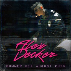 Summer Mix - August 2025