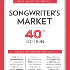 READ PDF 📜 Songwriter's Market 40th Edition: Where & How to Market Your Songs by  Cr