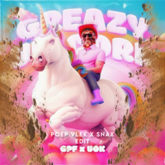 Greazy Unicorn (POEP VLEK X SNAX EDIT)