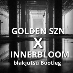 GOLDEN SZN X INNERBLOOM (Blakjutsu Bootleg)