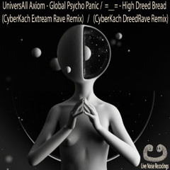 =__= - High Dreed Bread (CyberKach DreedRave Remix) [Hardcore Rave]