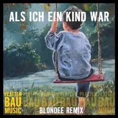 AnnenMayKantereit - Als ich ein Kind war (Blondee Edit)