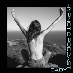 Hypnotic Podcast - Gaby
