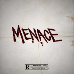 Menace Freestyle (Prod. J. Rose x EDDY RIVERS)