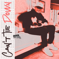 Cant Tie Down (Feat. Br3ndo)