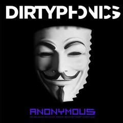 Dirtyphonics - Anonymous(sped Up)