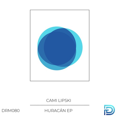 [DRM080] Cami Lipski - Huracán EP