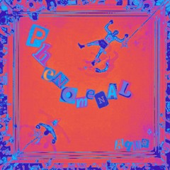 Phenomenal (MollyPop Mix)