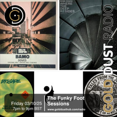 The Funky Foot Sessions 279 -03-10-25