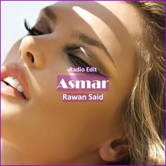 Rawan Said - Asmar [ Pop Dance & Reggaeton/arabic Music]