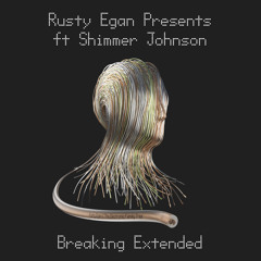 Breaking (Extended) [feat. Shimmer Johnson]