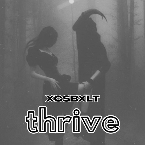 xcsbxlt - thrive (vip edit)