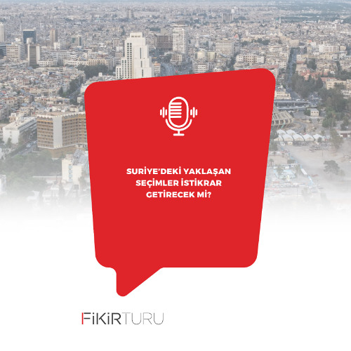 Suriye’deki yaklaşan seçimler istikrar getirecek mi?