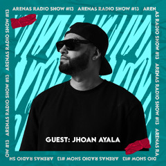 Arenas Radio Show #13 Jhoan Ayala (USA)