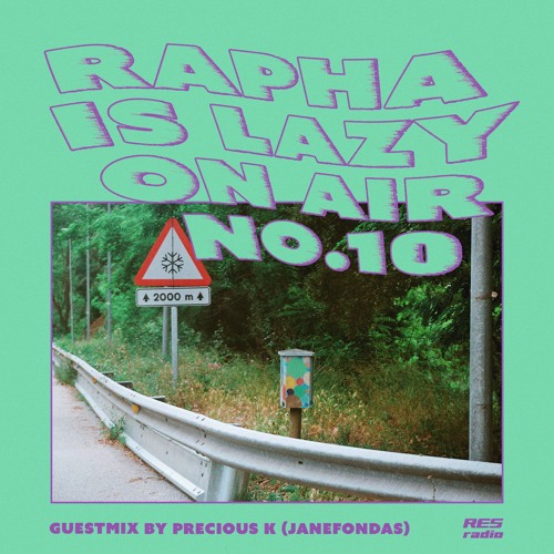 Rapha is 'Lazy On Air' w/ Guestmix by Precious K (Janefondas)[08.12.20]