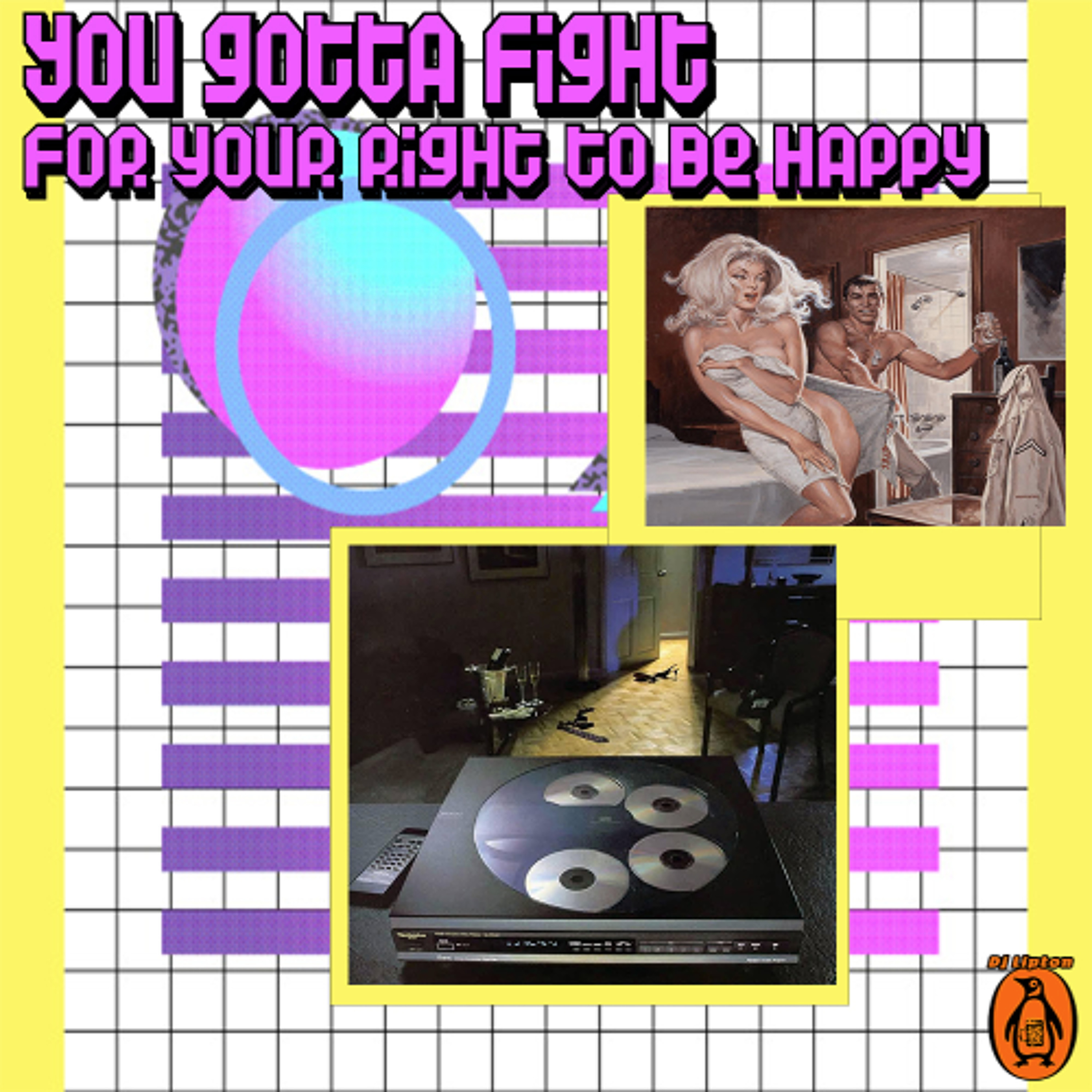 You Gotta Fight For Your Right To Be Happy episode artwork