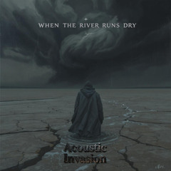 When the River Runs Dry