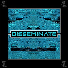 DISSEMINATE