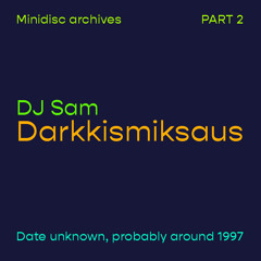 DJ Sam - Darkkismiksaus