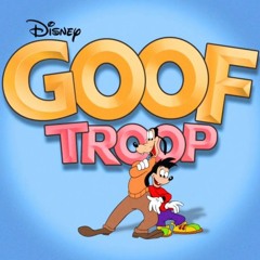 Goof Troop - Opening Theme