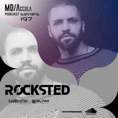 MDAccula Podcast Series vol#197 - Rocksted