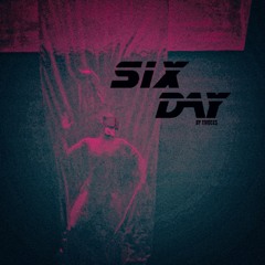 Six Days