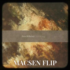 Ben Bohmer, Nils Hoffmann - Breathing (Macsen Flip)