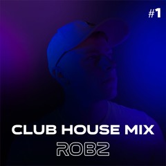 Club House Mix #1