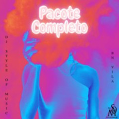 Pacote Completo (Feat BN VILA)
